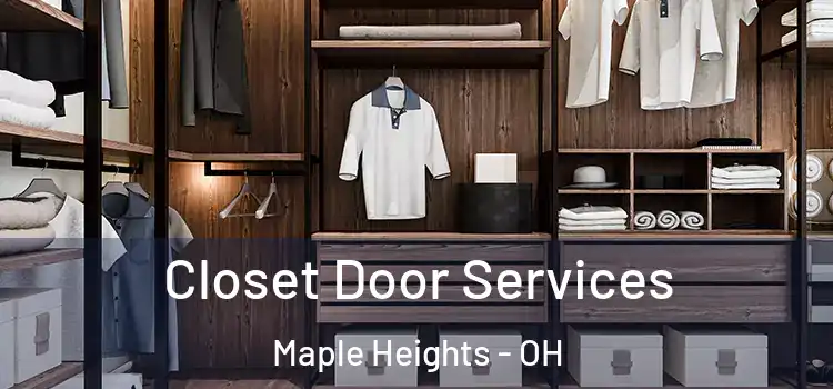  Closet Door Services Maple Heights - OH
