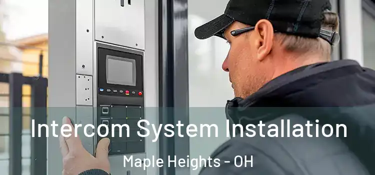 Intercom System Installation Maple Heights - OH