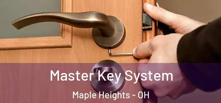  Master Key System Maple Heights - OH